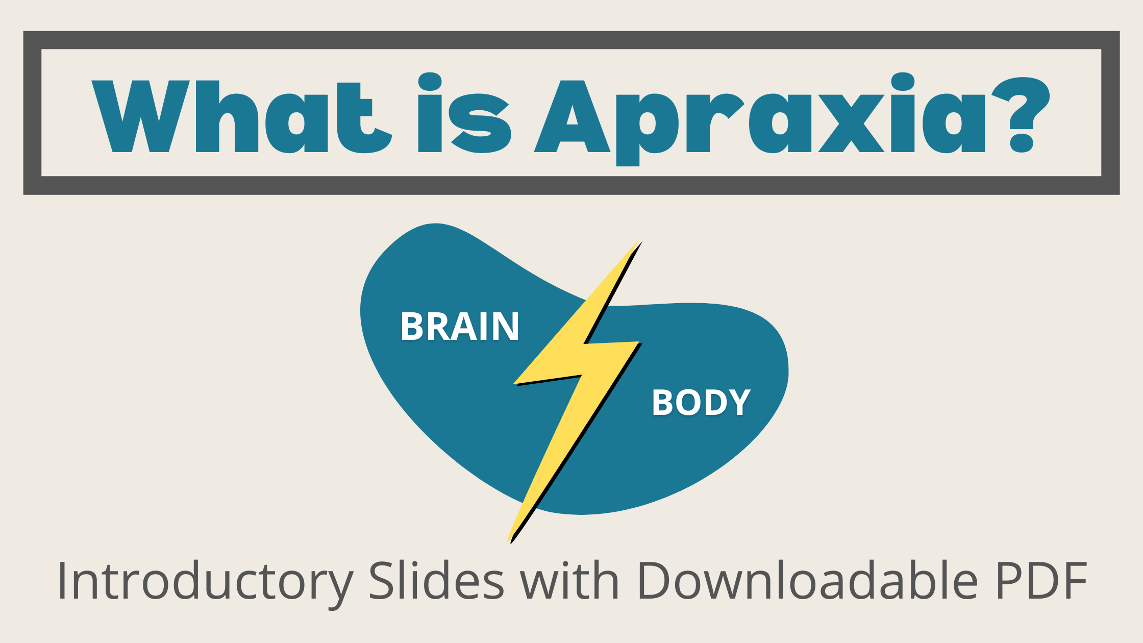 An Introduction to Apraxia and Presuming Competence